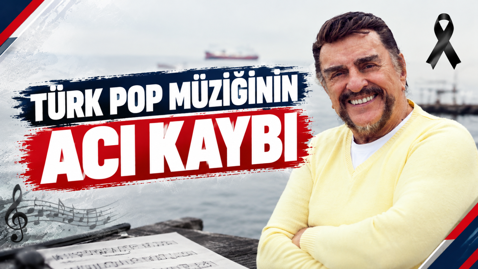 TÜRK POP MÜZİĞİNİN ACI KAYBI
