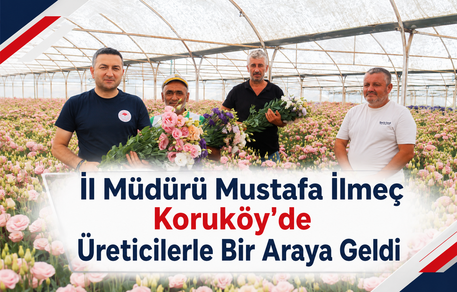İl Müdürü Mustafa İlmeç Koruköy'de Üreticilerle Bir Araya Geldi