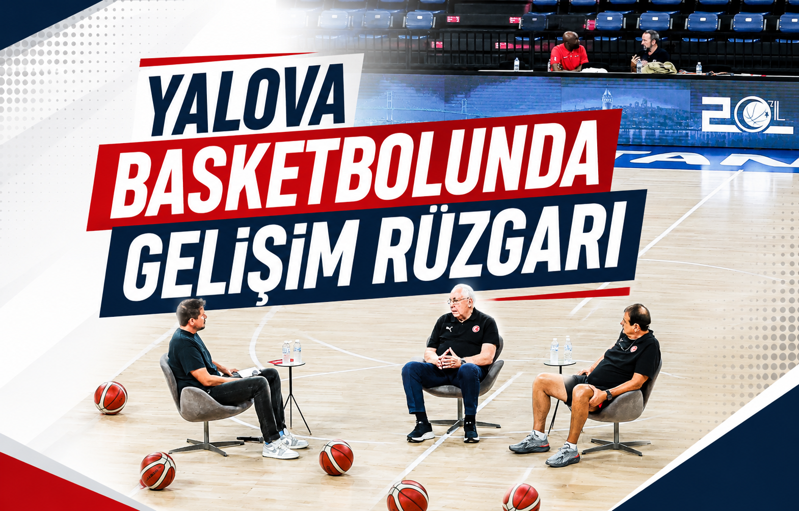 Yalova Basketbolunda Gelişim Rüzgarı