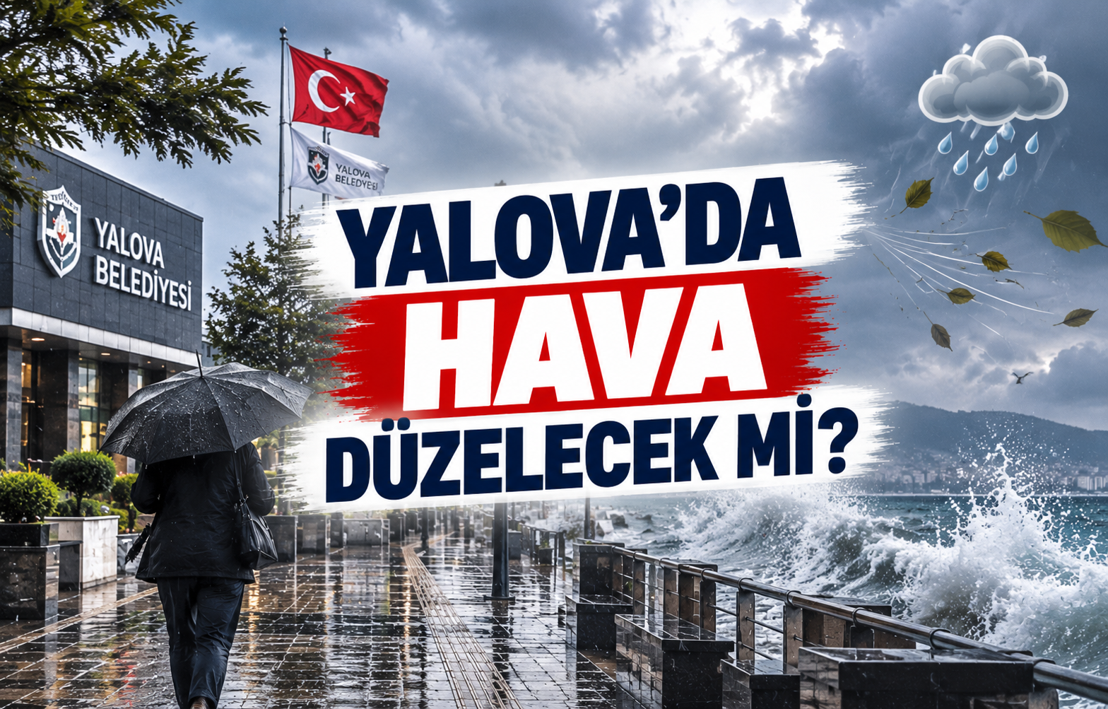 Yalova’da Hava Düzelecek Mi? - Galeri