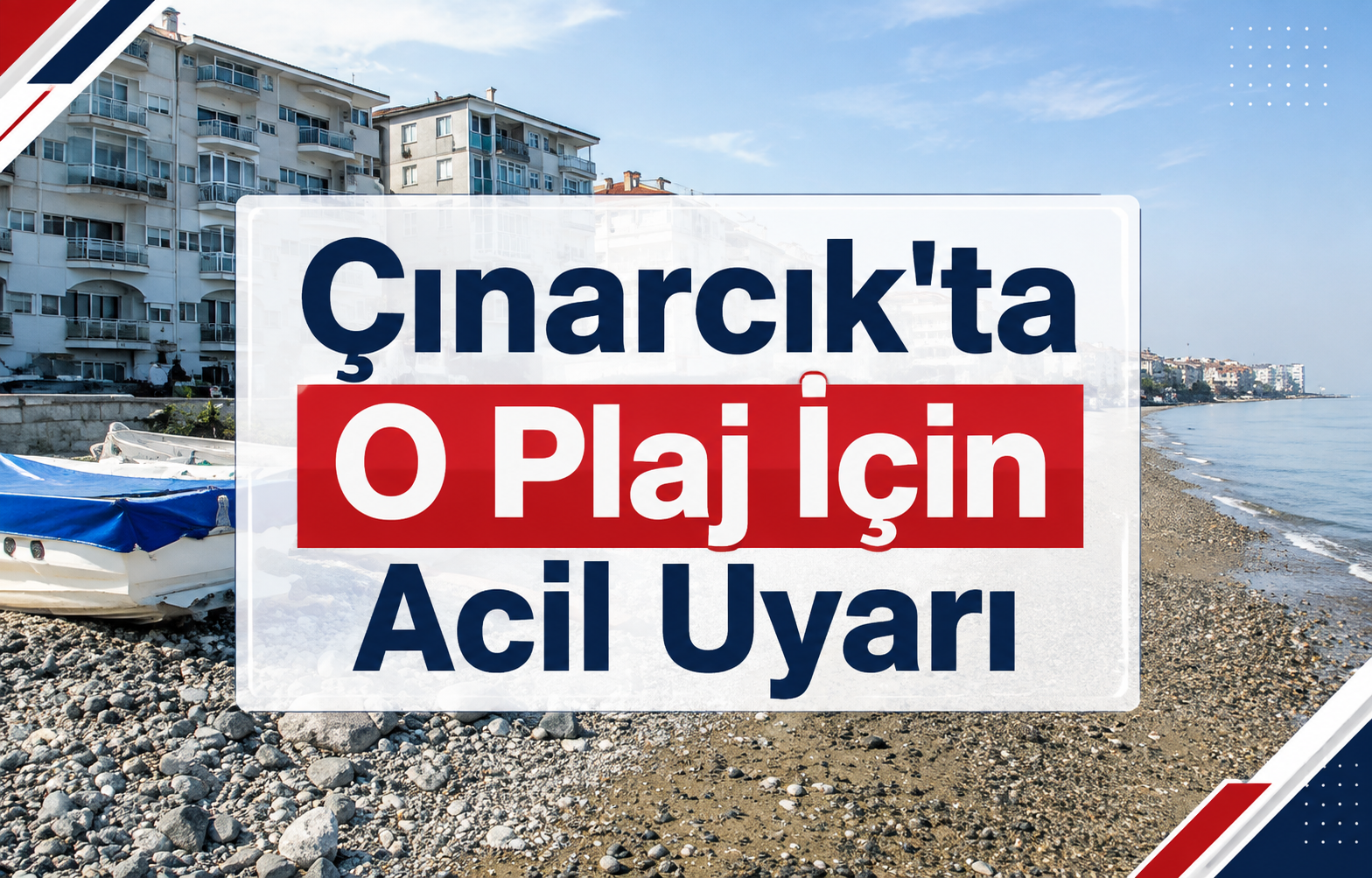 Çınarcık'ta O Plaj İçin Acil Uyarı - Galeri