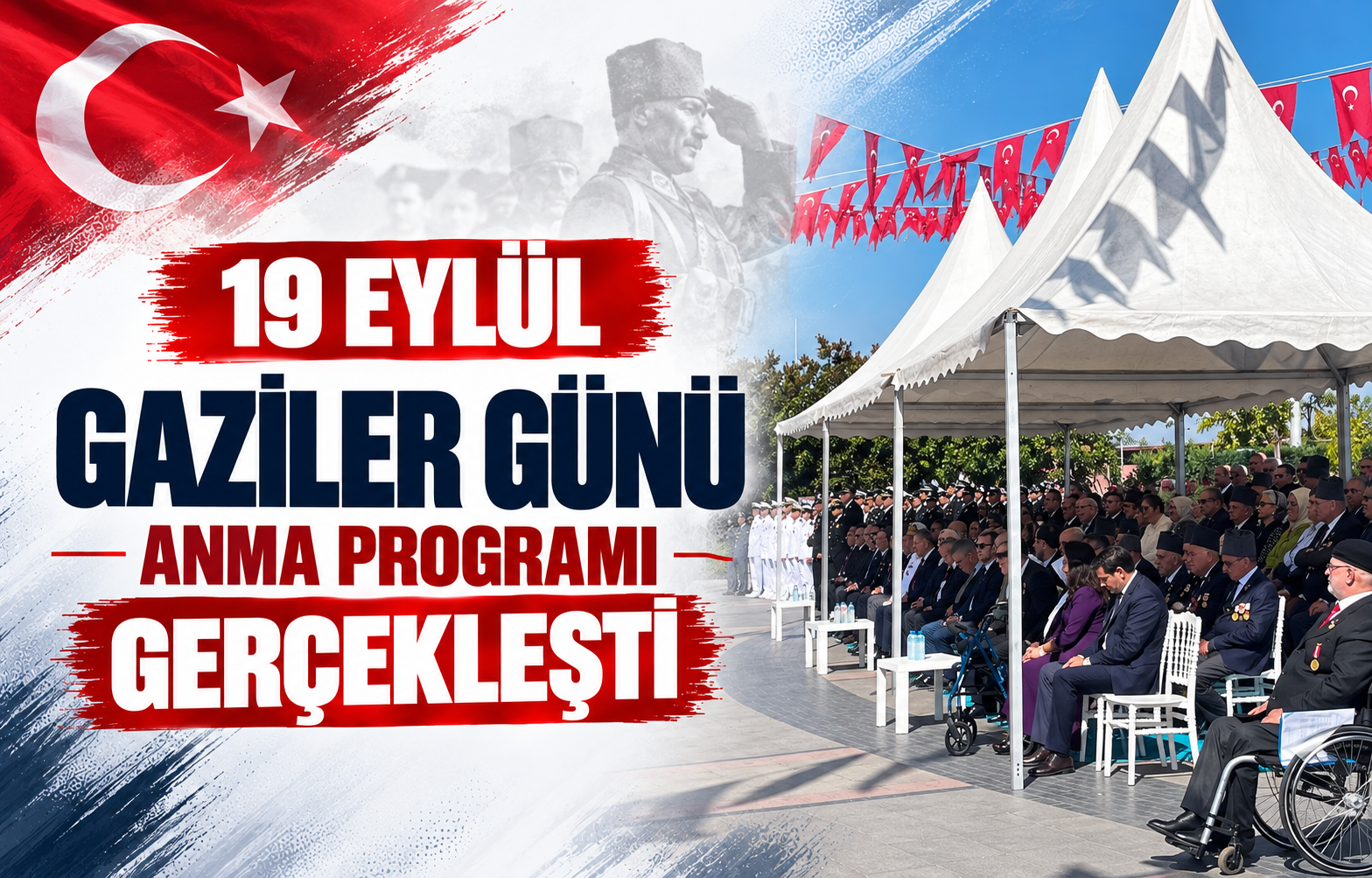 19 Eylül Gaziler Günü Anma Programı Gerçekleşti