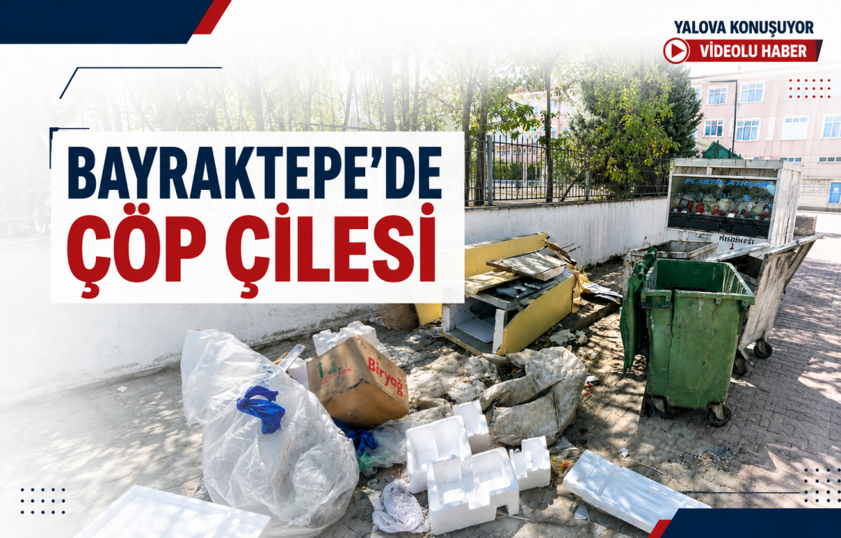 Bayraktepe’de Çöp Çilesi