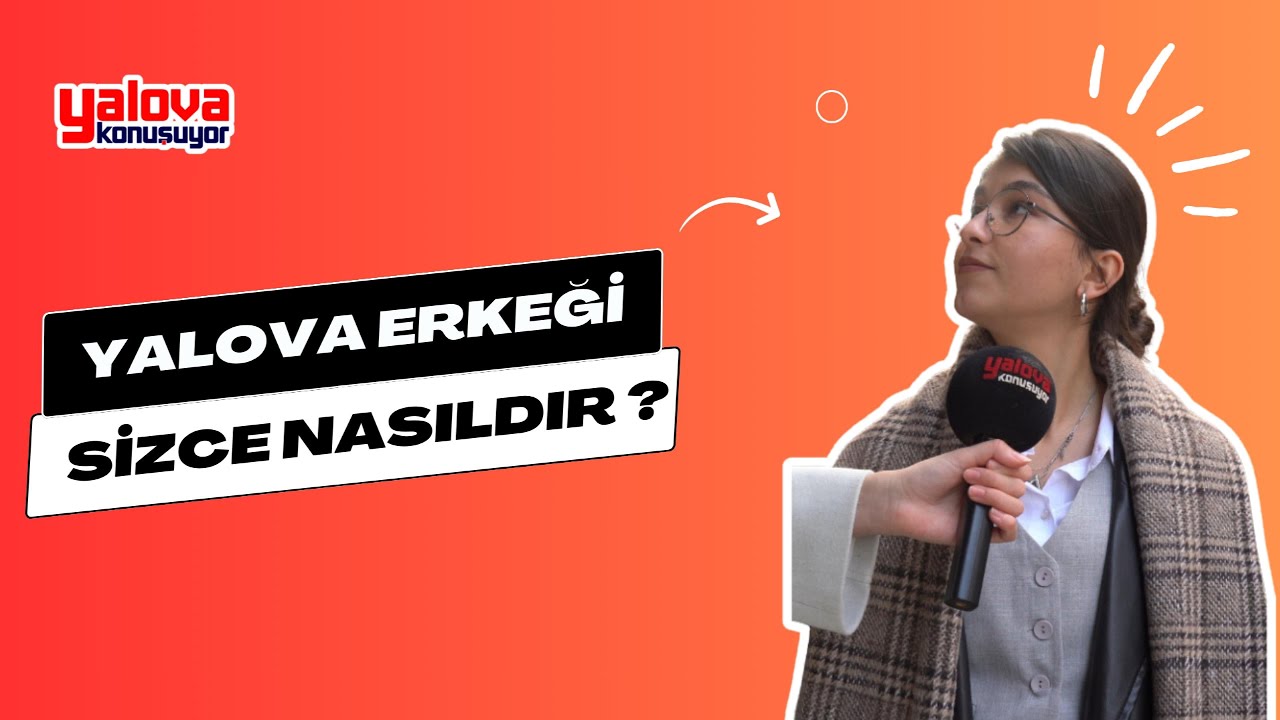 Yalova Erkeği İçin Çelişkili Portreler: 'Sinsi' Diyen de Var, 'Mükemmel' Bulan da