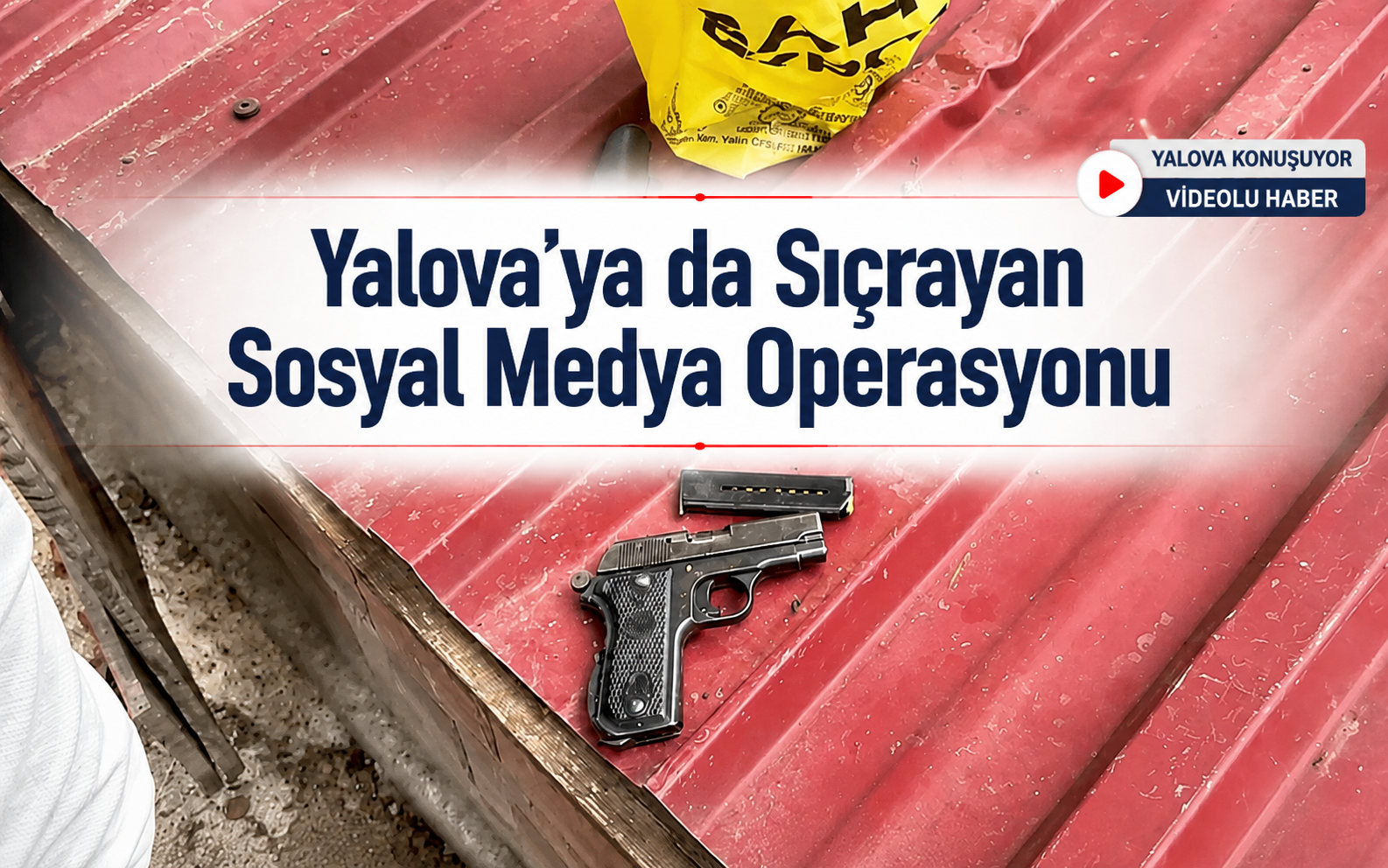 Yalova’ya da Sıçrayan Sosyal Medya Operasyonu