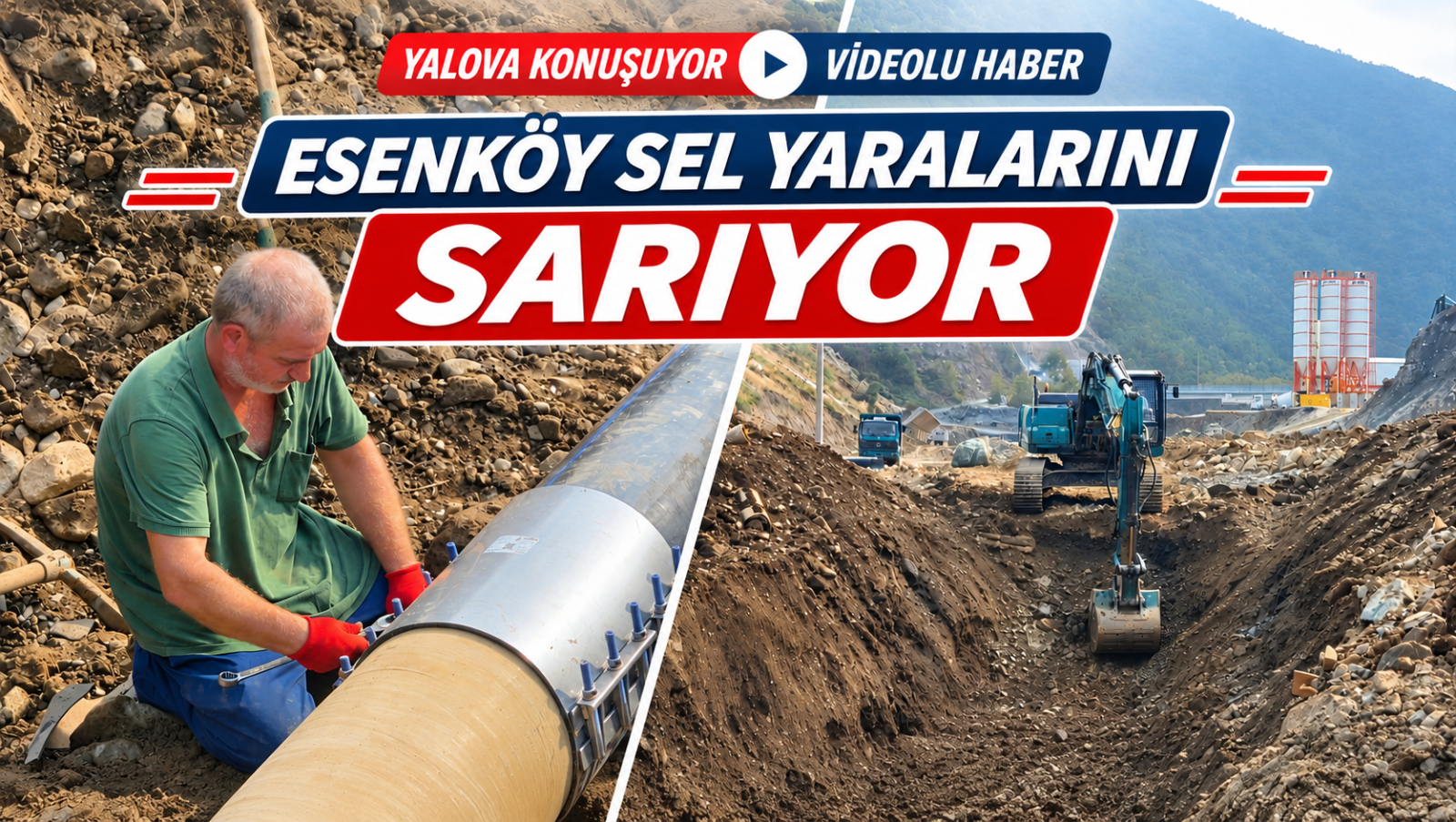 ESENKÖY SEL YARALARINI SARIYOR