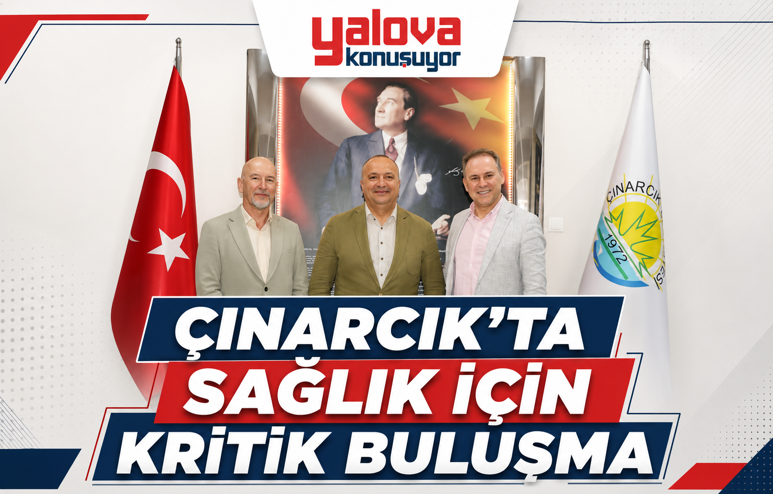 Çınarcık'ta Sağlık İçin Kritik Buluşma