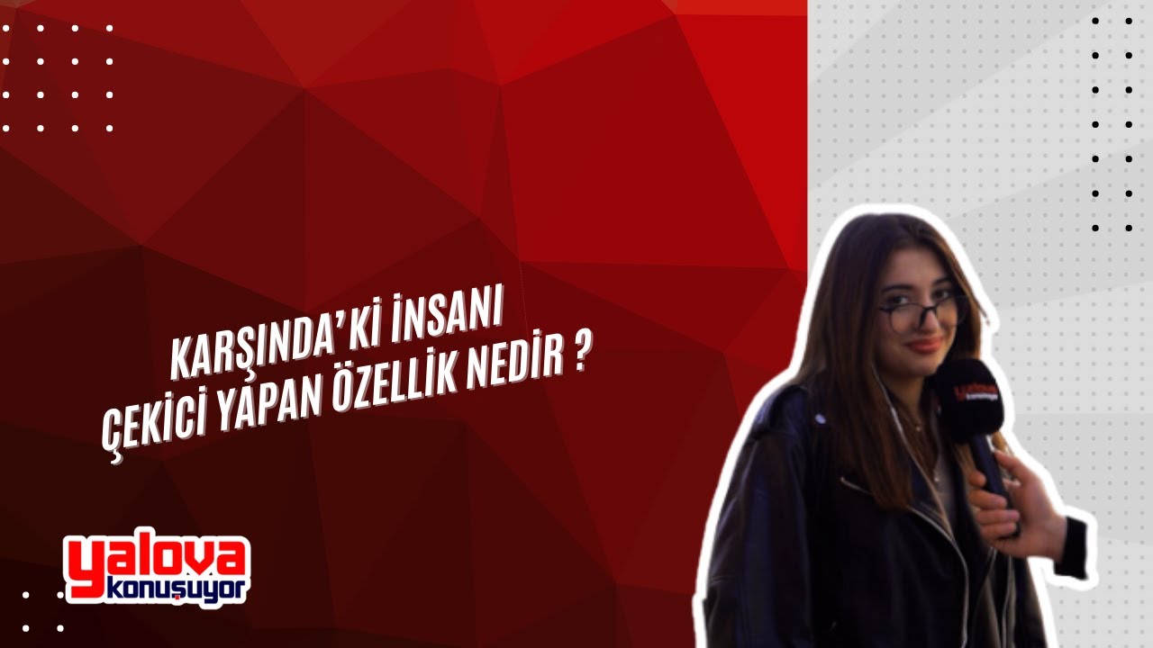 Yalovalılar 'Çekicilik' Kavramını Tanımladı: