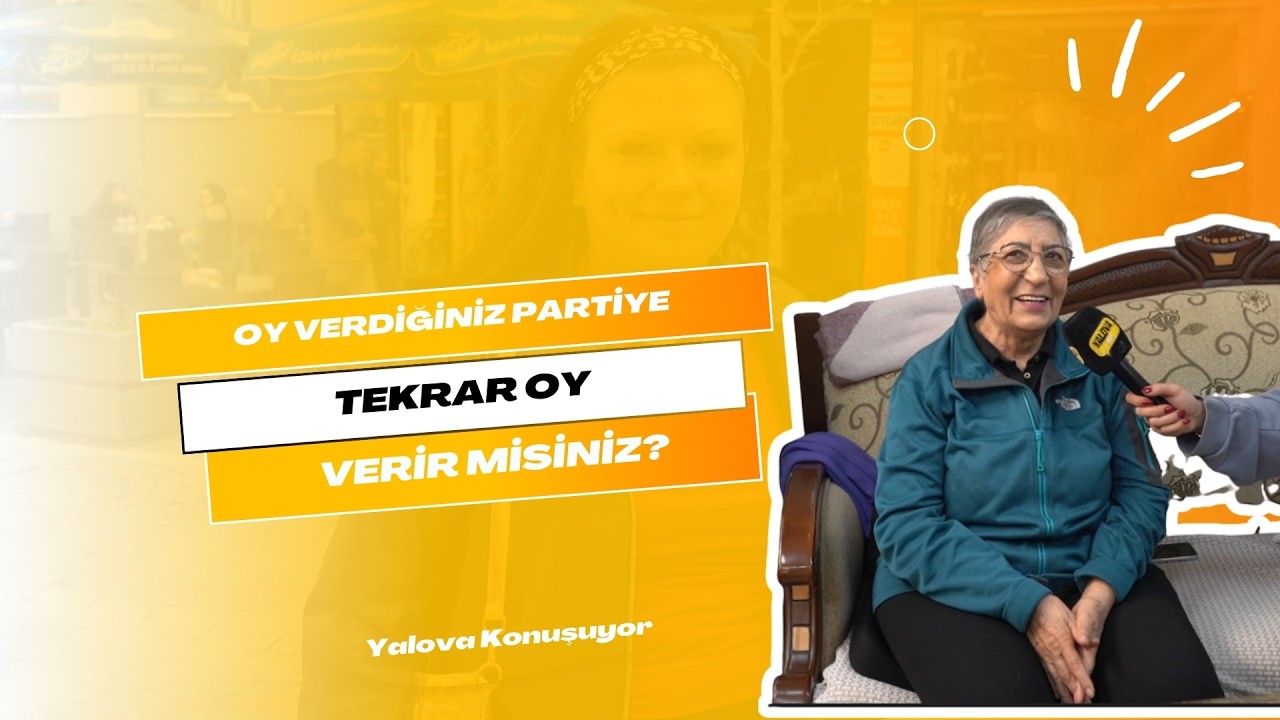 Yalovalılar Sandıkta Kararsız: 'Çok Hata Yaparsa Oy Vermem'