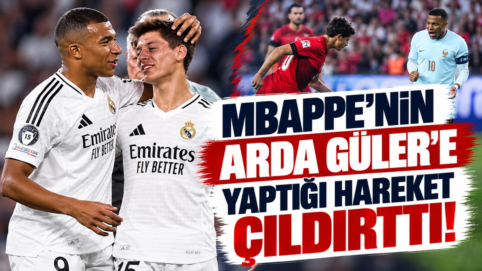 Mbappe'nin Arda Güler'e Yaptığı Hareket Çıldırttı!