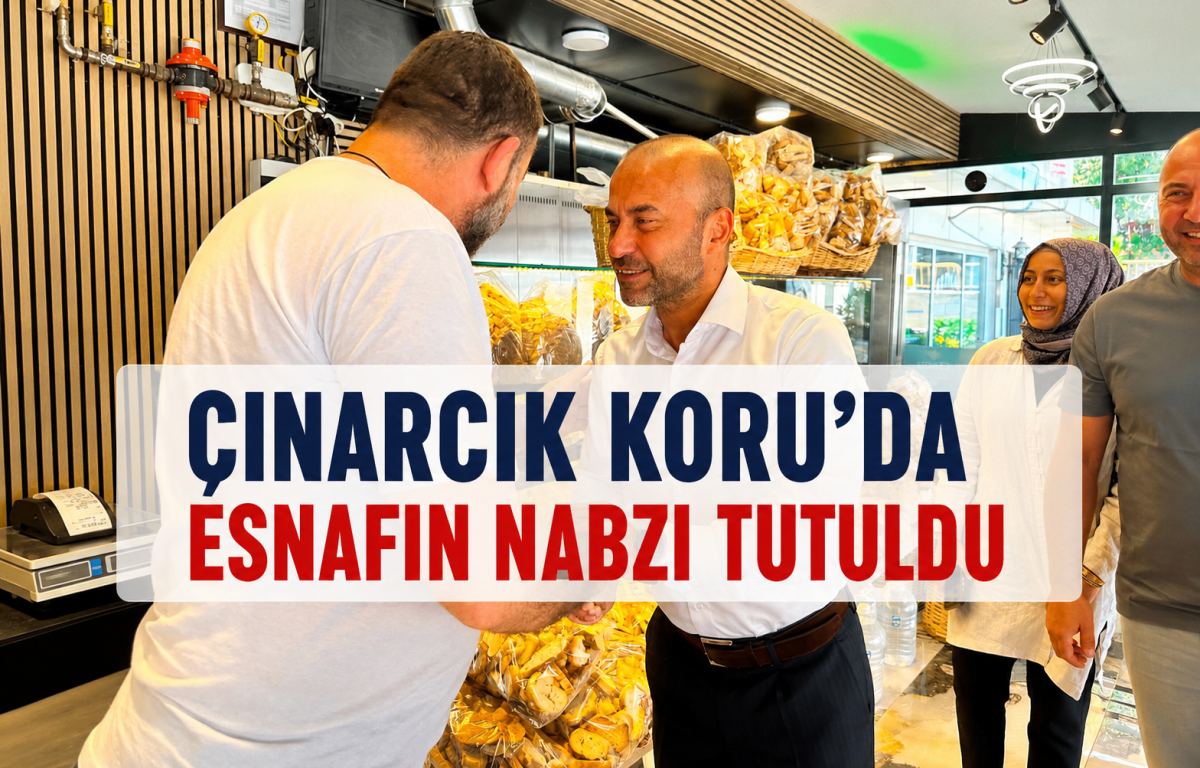 Çınarcık Koru'da Esnafın Nabzı Tutuldu