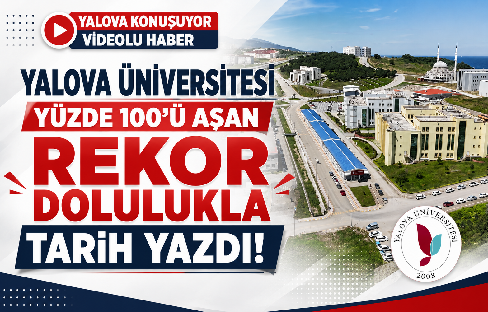Yalova Üniversitesi Yüzde 100’ü Aşan Rekor Dolulukla Tarih Yazdı!