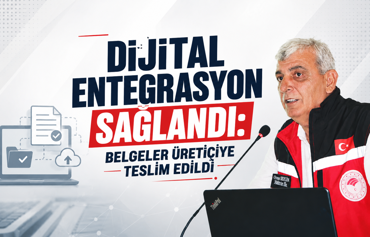 Dijital Entegrasyon Sağlandı Belgeler Üreticiye Teslim Edildi