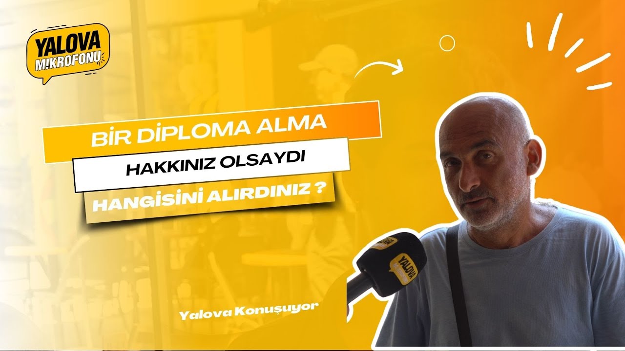 Yalova'da vatandaşlardan çarpıcı diploma yanıtları: