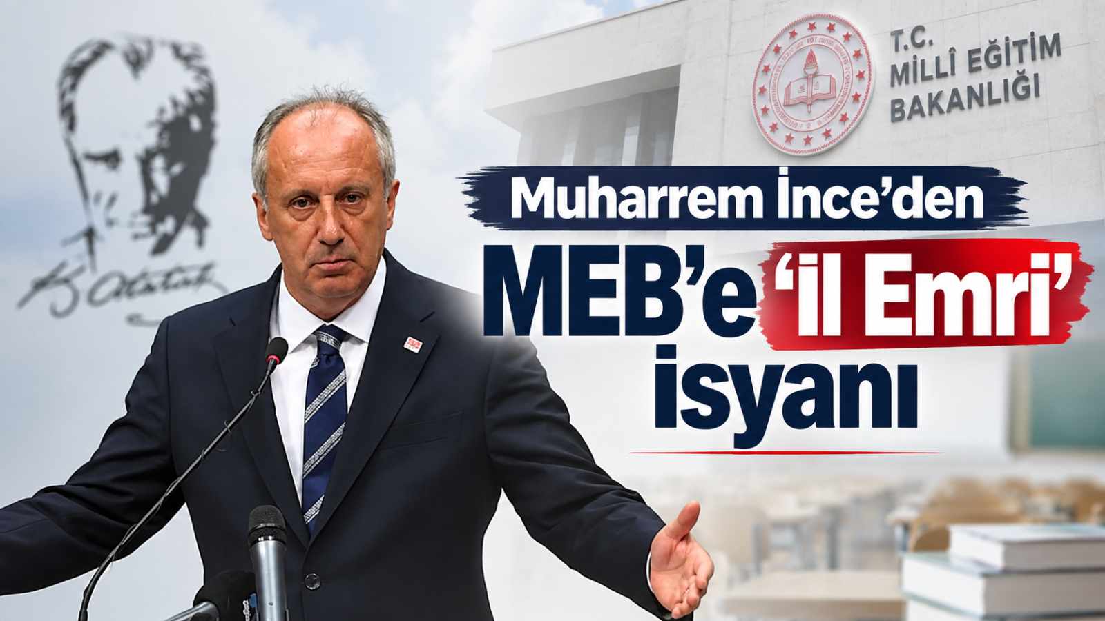 Muharrem İnce'den MEB'e 'İl Emri' İsyanı: Öğretmenlerin Ailelerini Parçalamayın!