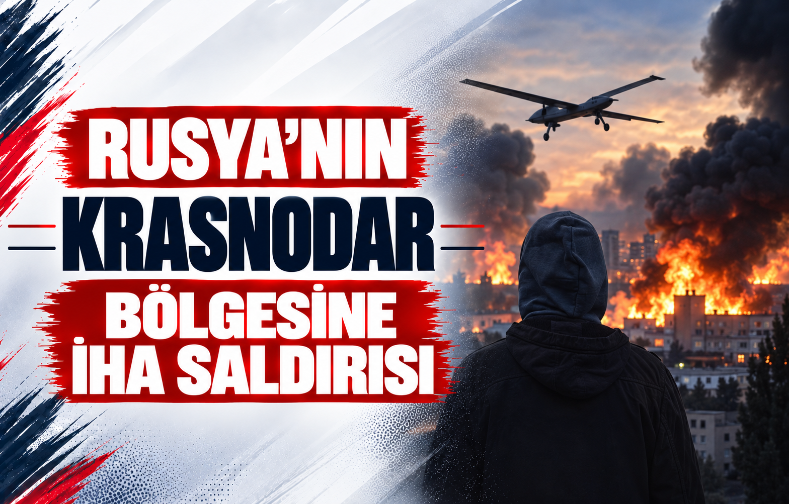 Rusya'nın Krasnodar Bölgesine İHA Saldırısı