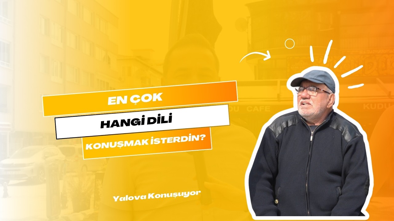 En Çok Hangi Dilde Konuşmak İsterdin?