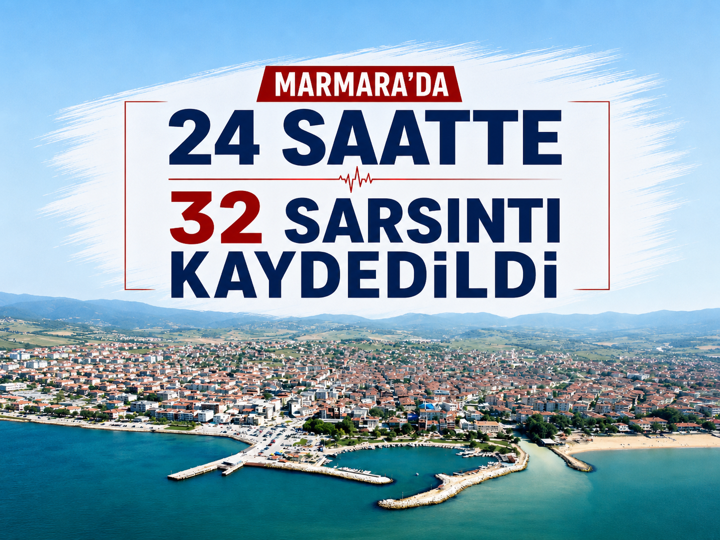 Marmara'da 24 Saatte 32 Sarsıntı Kaydedildi