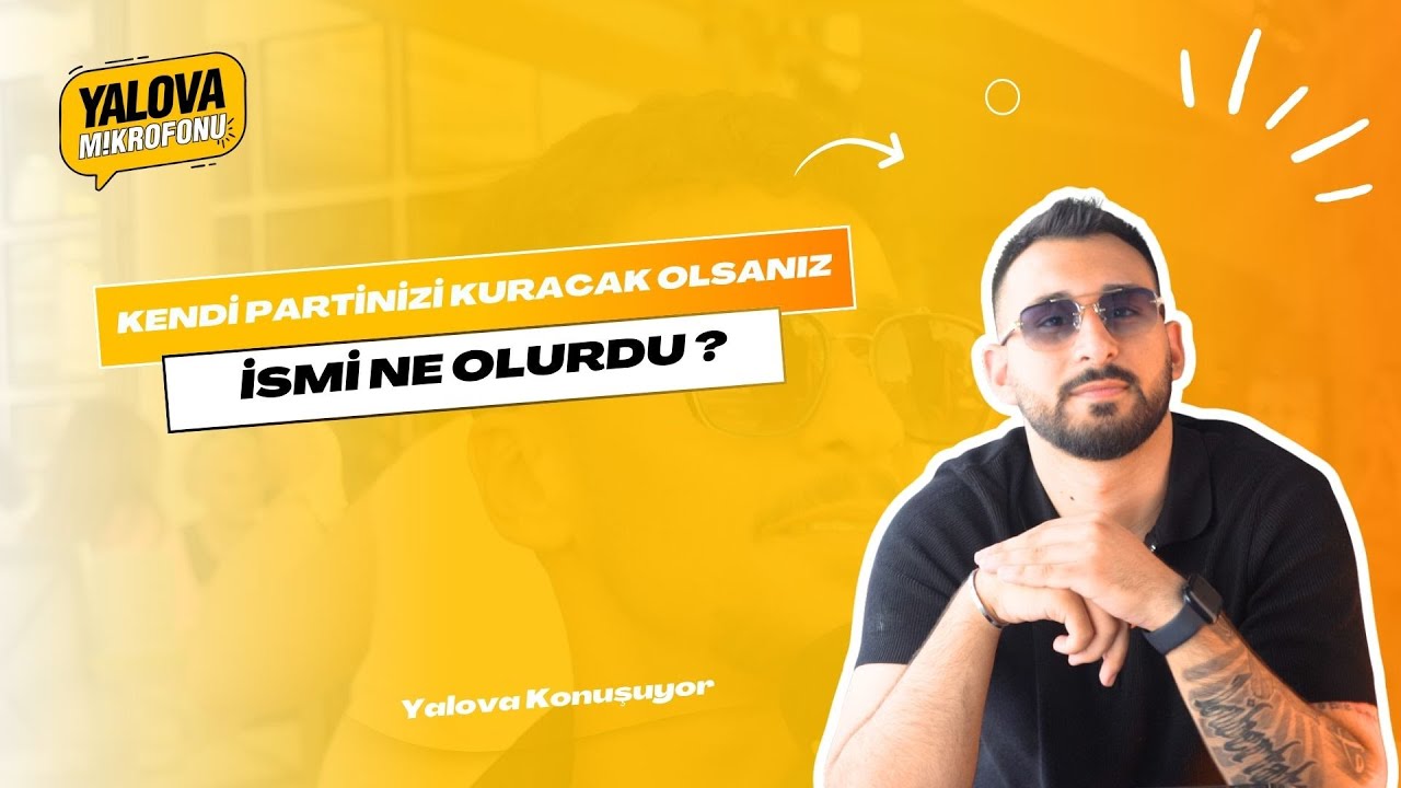 Yalova Sokaklarında Kendi Partilerini Kurdular: