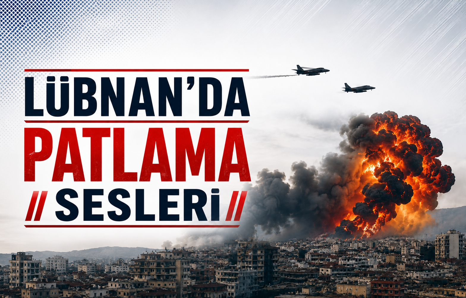 Lübnan’da Patlama Sesleri
