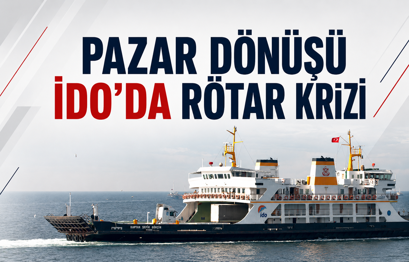 Pazar Dönüşü İDO’da Rötar Krizi