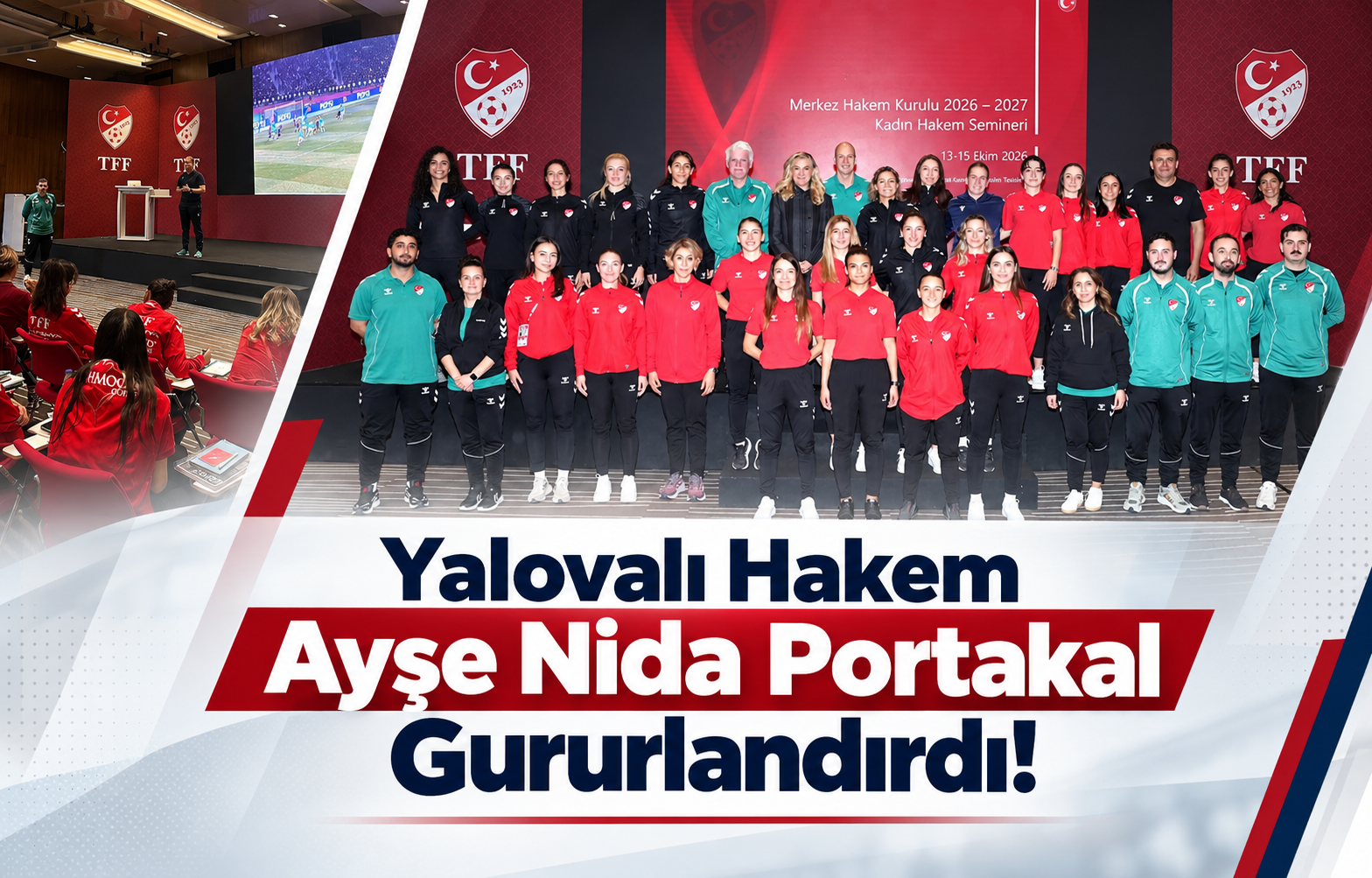 YALOVALI HAKEM AYŞE NİDA PORTAKAL GURURLANDIRDI!