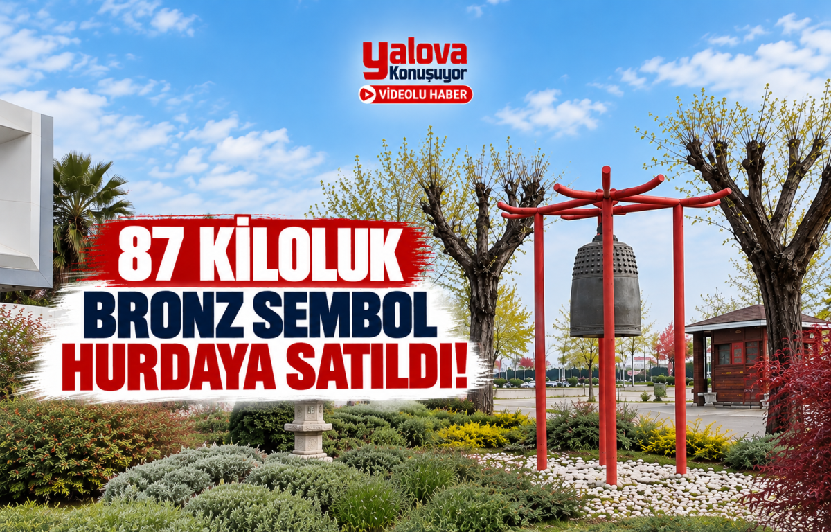 87 Kiloluk Bronz Sembol Hurdaya Satıldı!