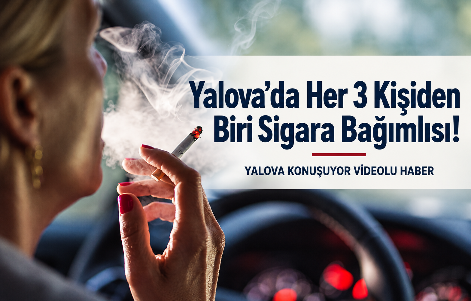 Yalova’da her 3 Kişiden Biri Sigara Bağımlısı!