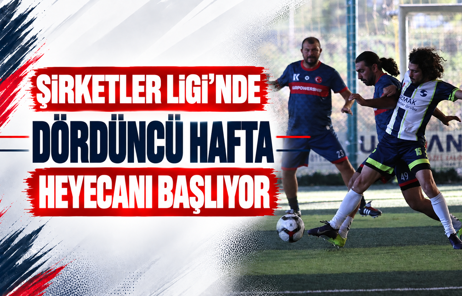 Şirketler Ligi’nde Dördüncü Hafta Heyecanı Başlıyor