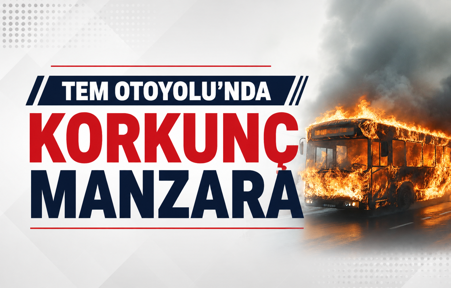 TEM Otoyolu'nda Korkunç Manzara: Bolu Geçişinde Alev Topuna Dönen Otobüste Faciadan Dönüldü