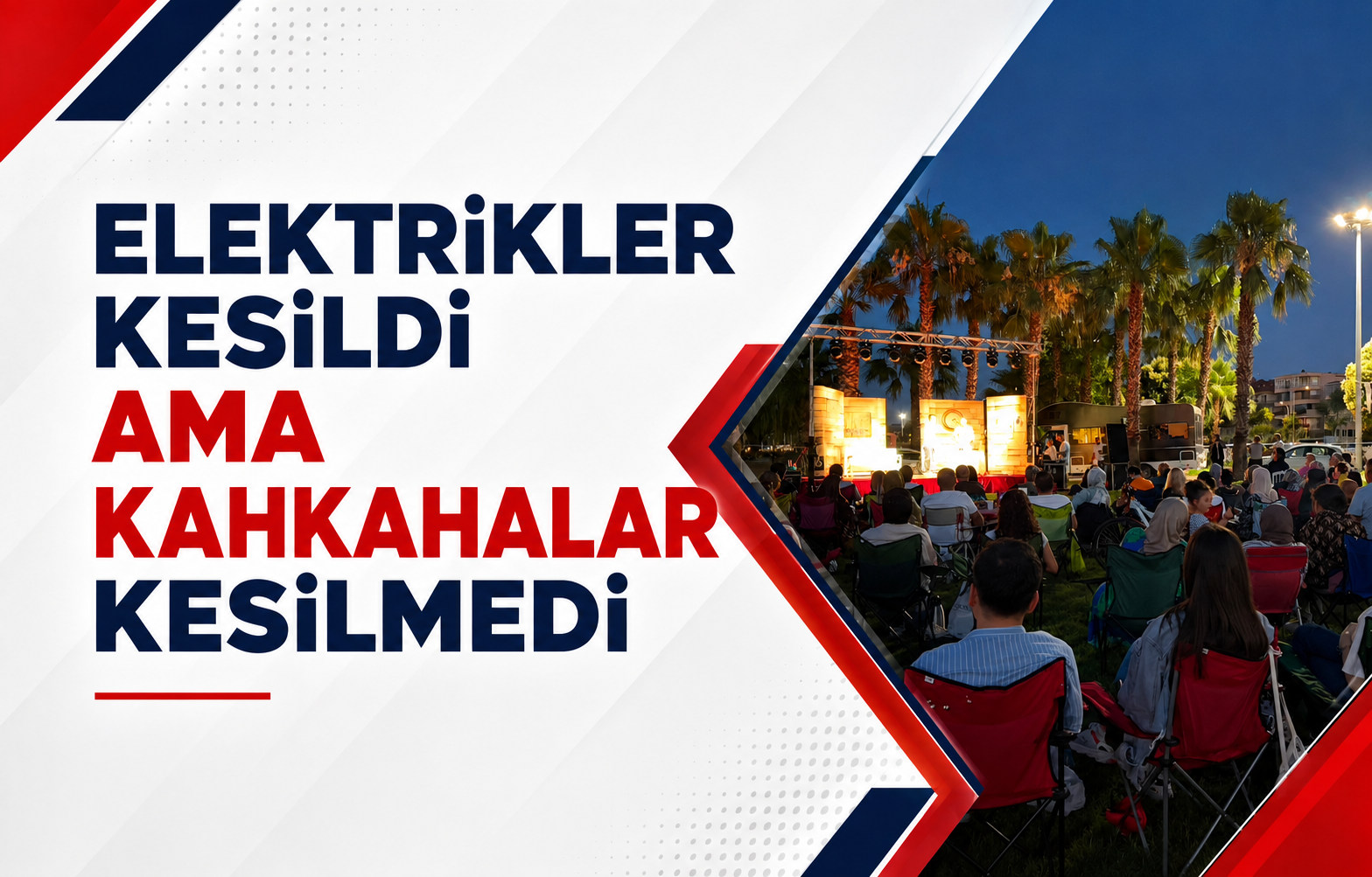 Elektrikler Kesildi Ama Kahkahalar Kesilmedi