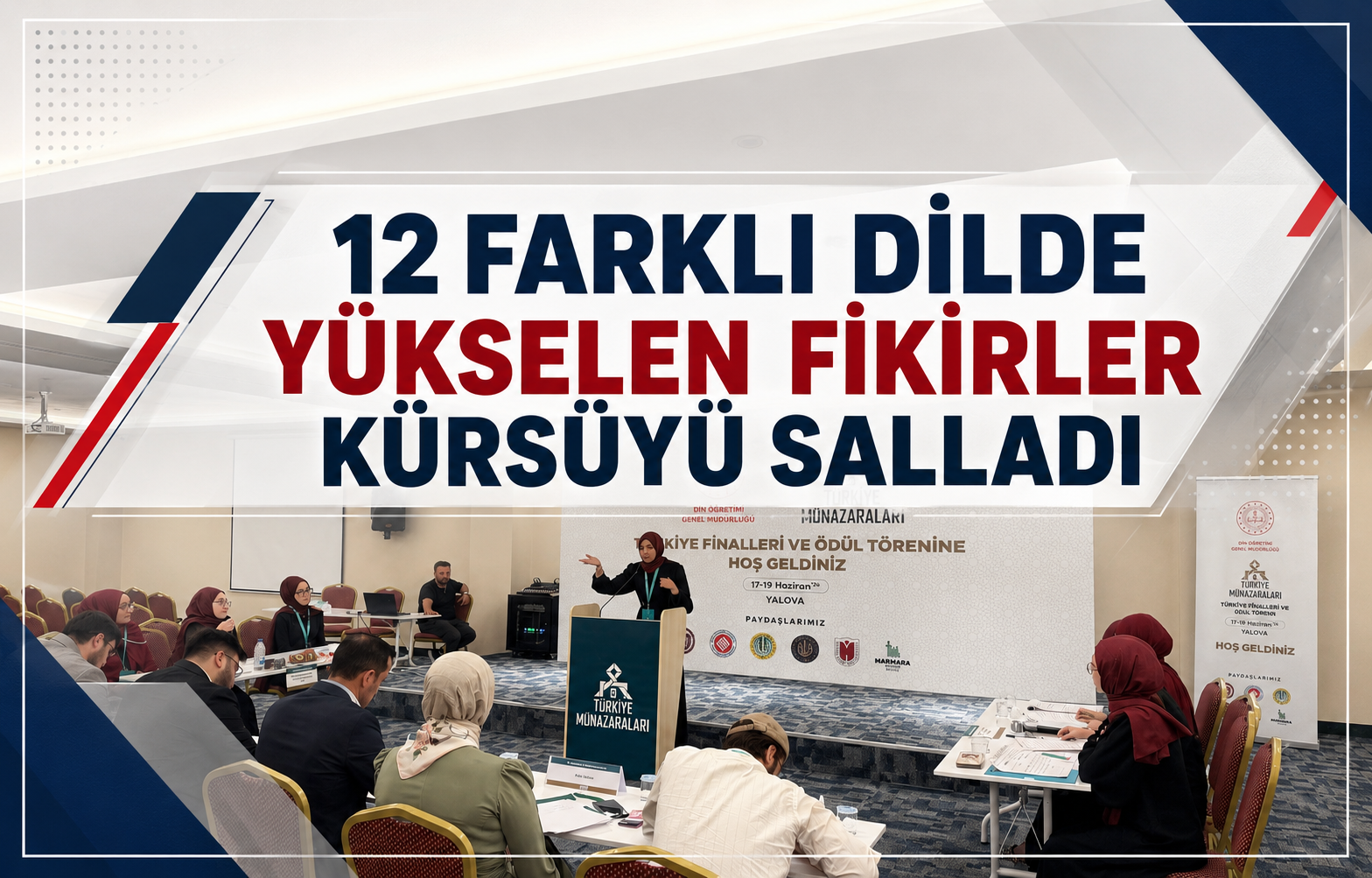Yalova’da Küresel Zeka Savaşı: 12 Farklı Dilde Yükselen Fikirler Kürsüyü Salladı
