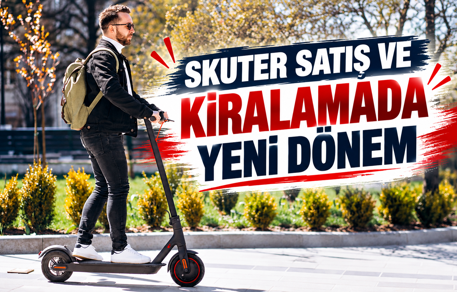 SKUTER SATIŞ VE KİRALAMADA YENİ DÖNEM
