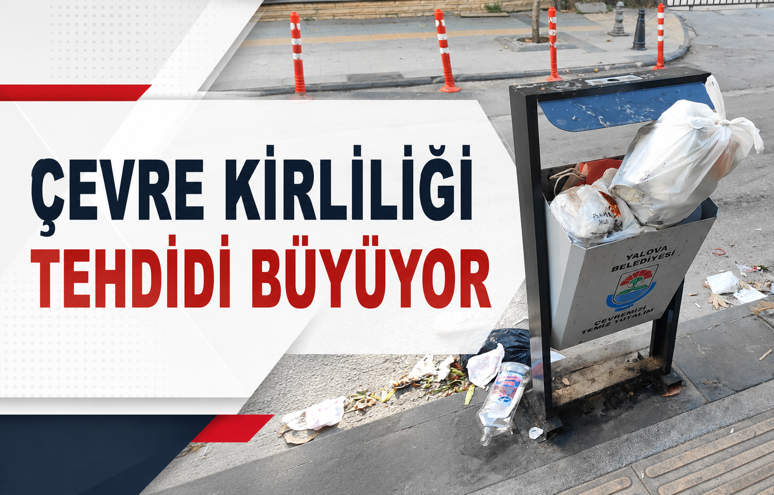 Çevre Kirliliği Tehdidi Büyüyor