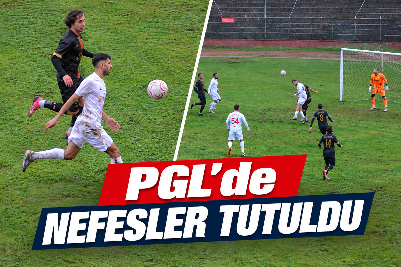 PGL'DE NEFESLER TUTULDU