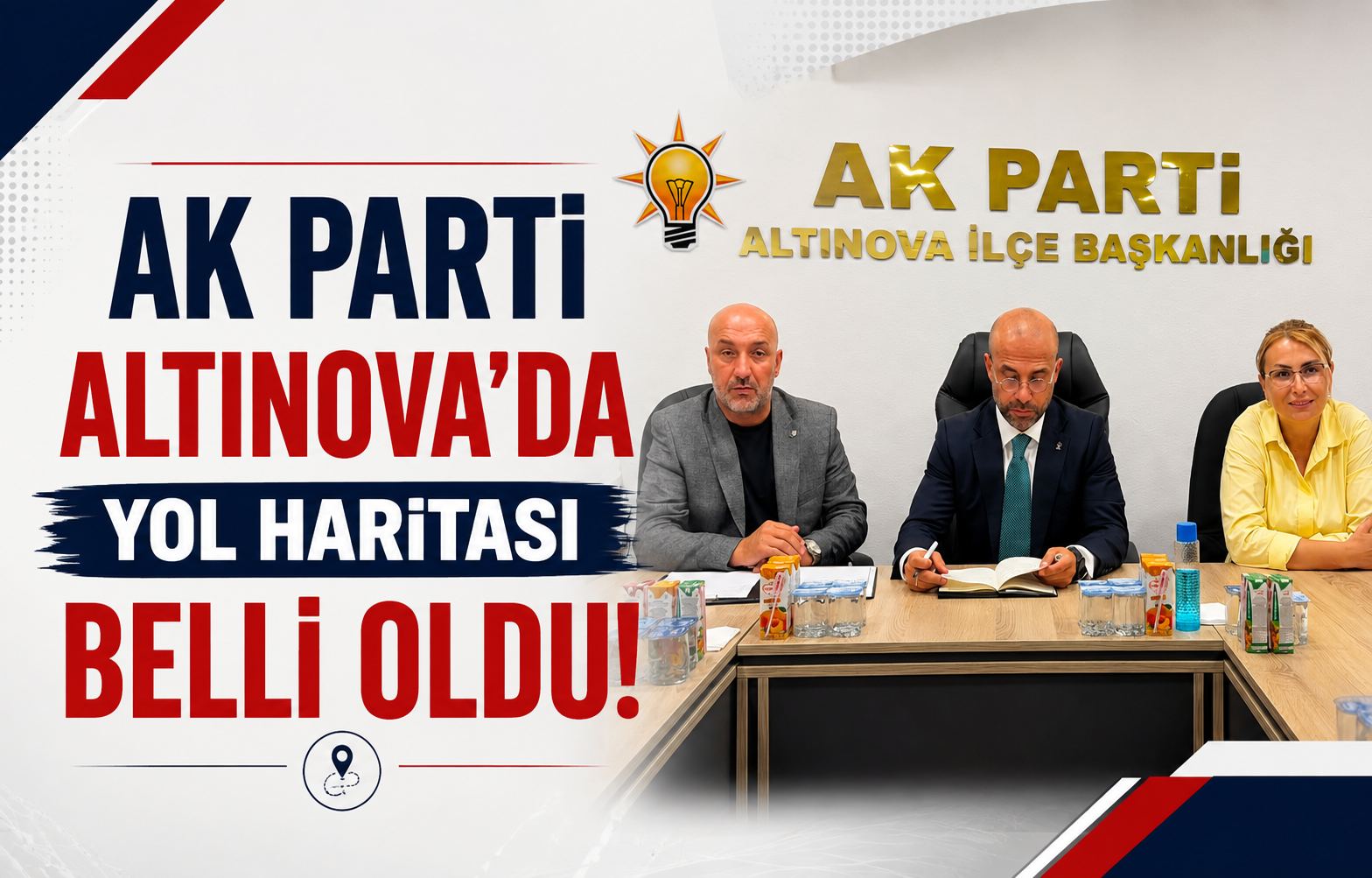 AK Parti Altınova’da Yol Haritası Belli Oldu