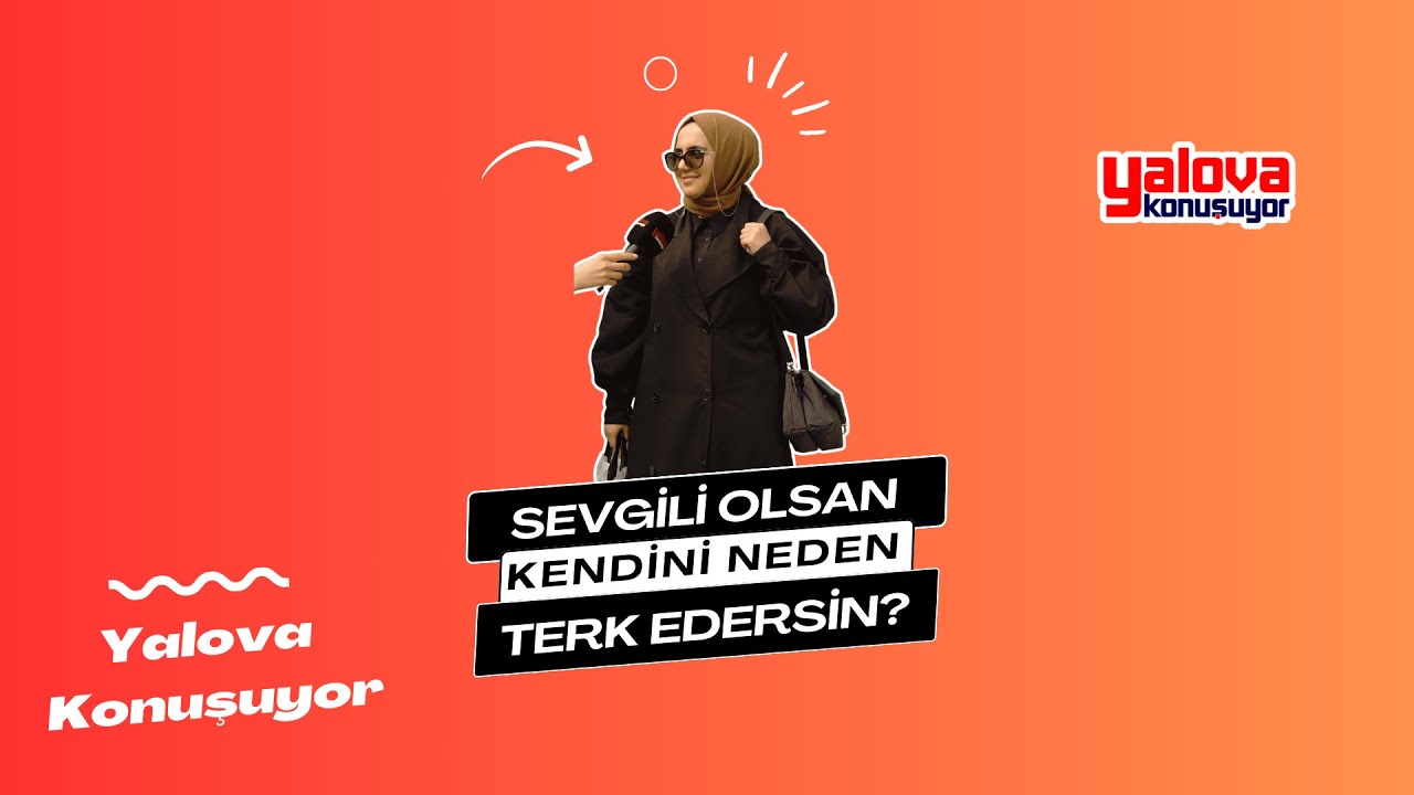 Yalovalılar İlişkilerdeki Zayıf Noktalarını Açıkladı: