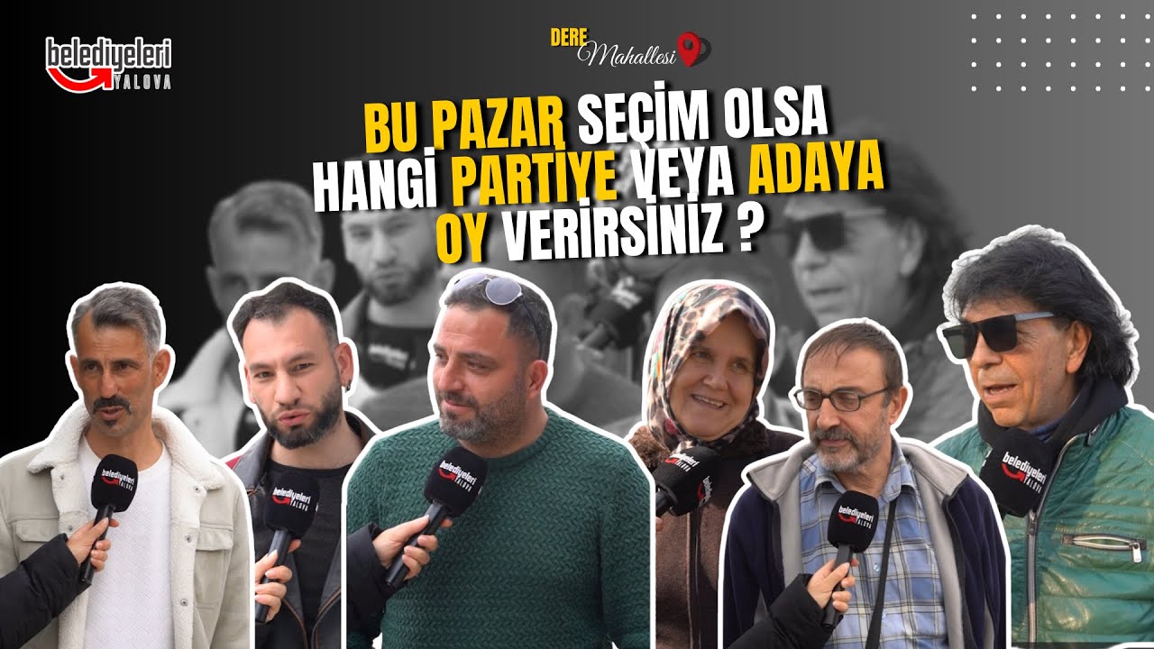 Dere Mahallesi'nde Seçim Nabzı: Vatandaşın Tercihinde Mevcut Yönetim ile Değişim Arayışı Yarışıyor