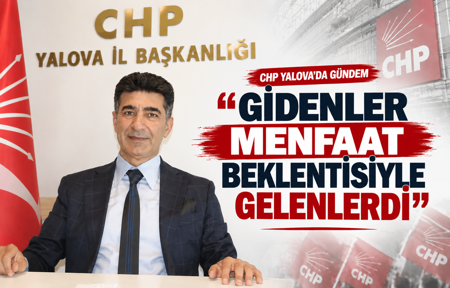 CHP Yalova'da Peş Peşe İstifalar Sonrası Mesut Tutuğ Sessizliğini Bozdu: “Gidenler Menfaat Beklentisiyle Gelenlerdi”
