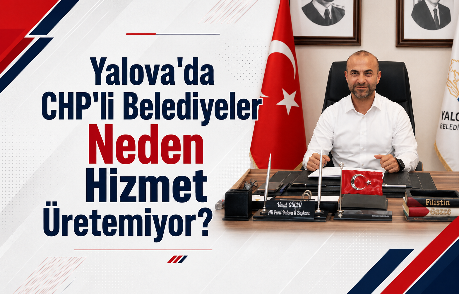 Yalova'da CHP'li Belediyeler Neden Hizmet Üretemiyor? Başkan Güçlü'den Çarpıcı 'Kesinti' Gerçeği!