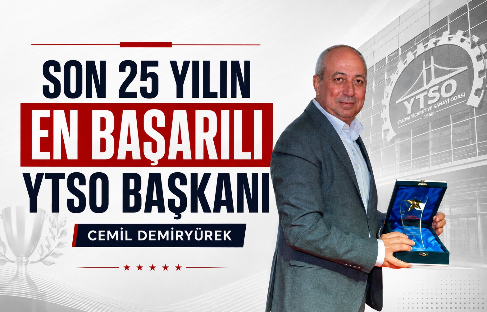 Yalova'da Son 25 Yılın En Başarılı YTSO Başkanı Cemil Demiryürek Oldu!