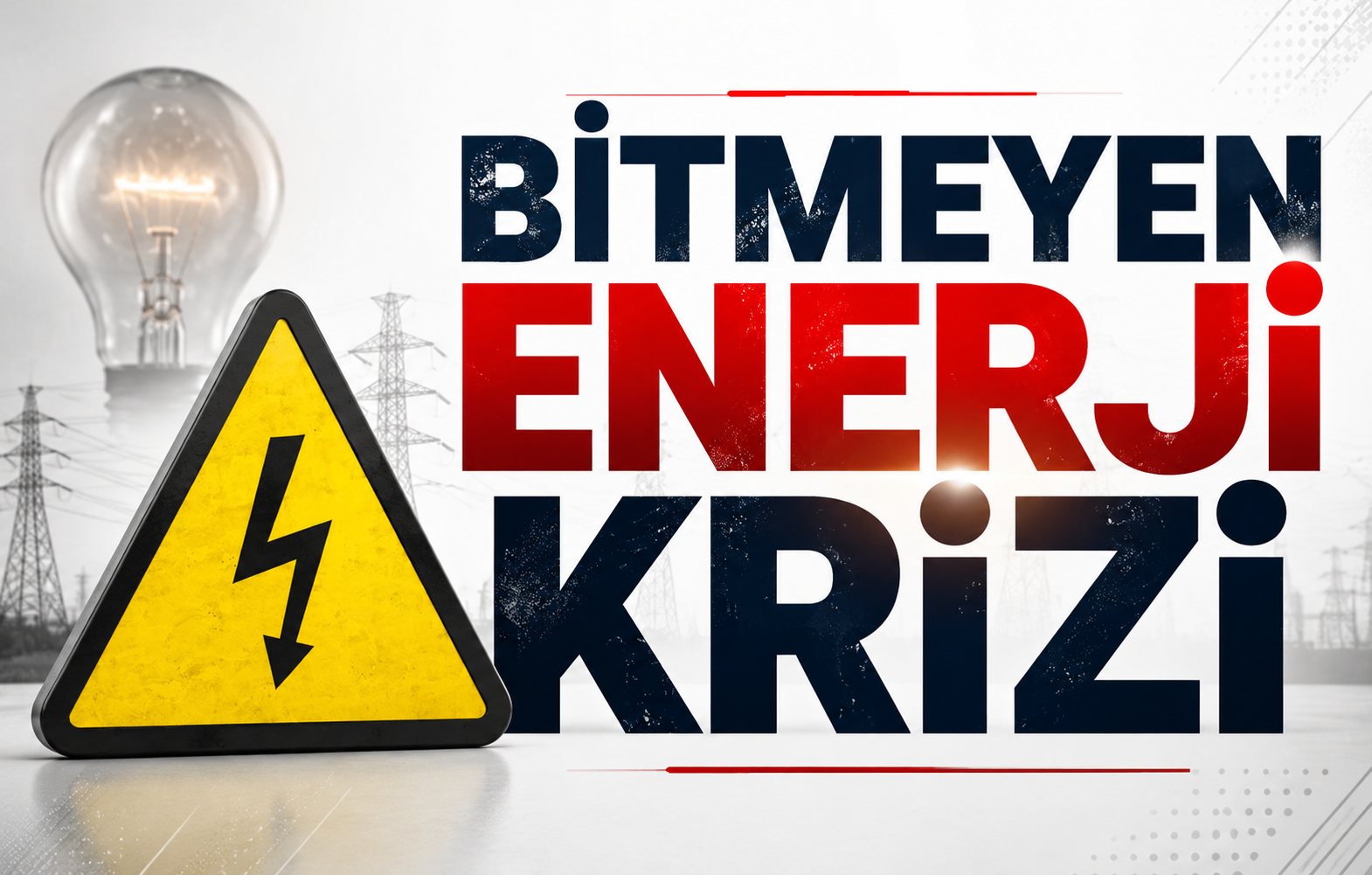 Bitmeyen Enerji Krizi