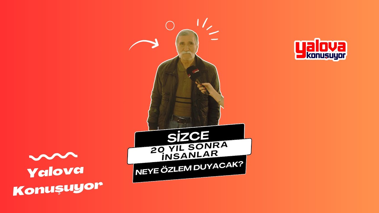 Yalovalılar 20 yıl sonrasını değerlendirdi: