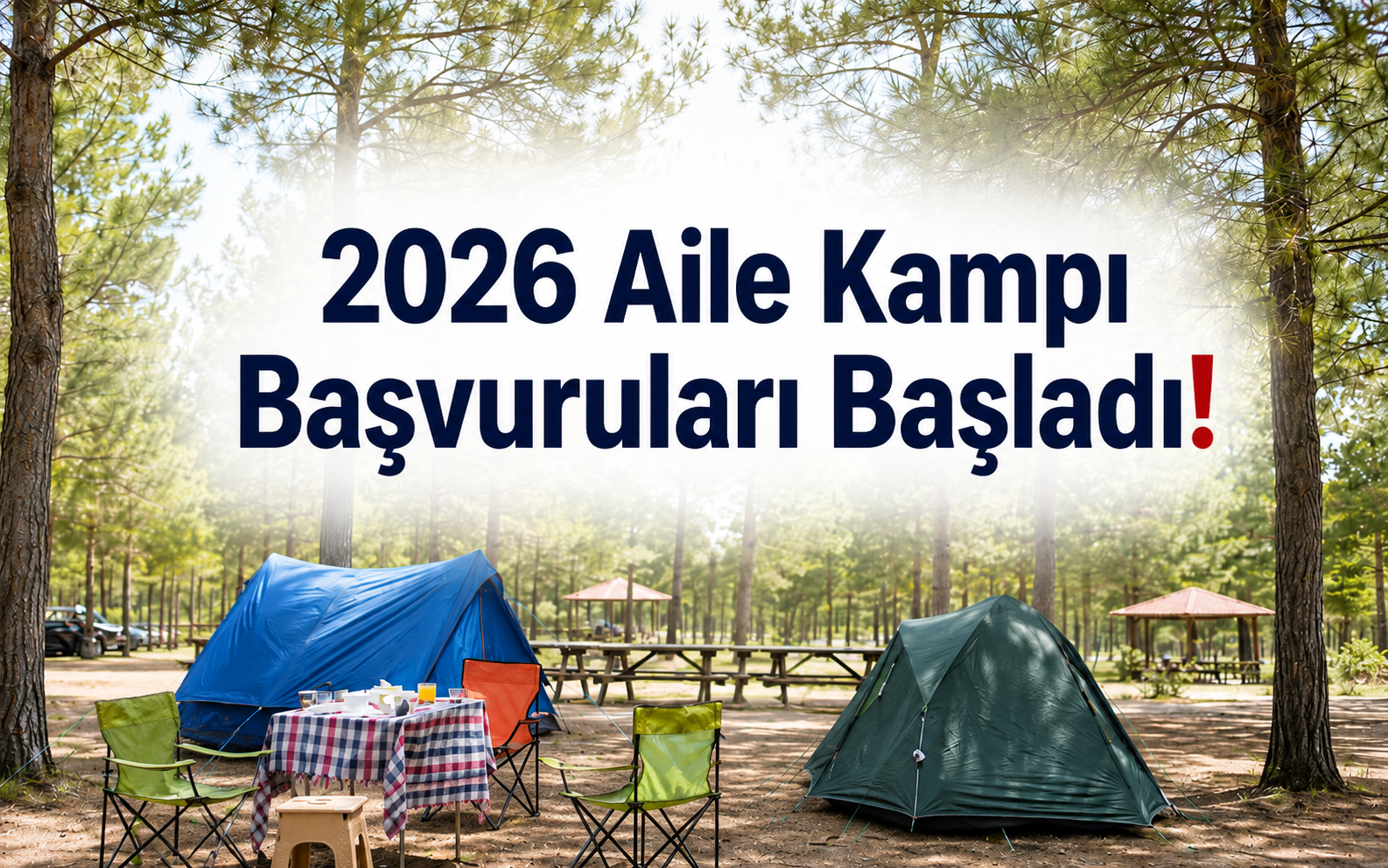 2026 Aile Kampı Başvuruları Başladı!