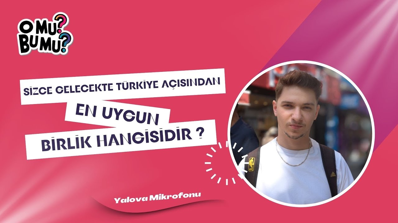 Yalova Sokaklarında Küresel İttifak Arayışı: Vatandaşın Gözü Avrupa ve Turan Birliği'nde